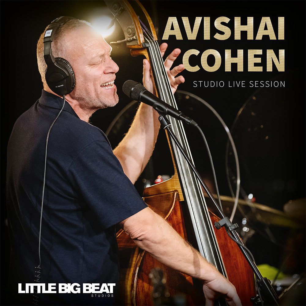 Avishai Cohen - Little Big Beat Studio (Live Session)