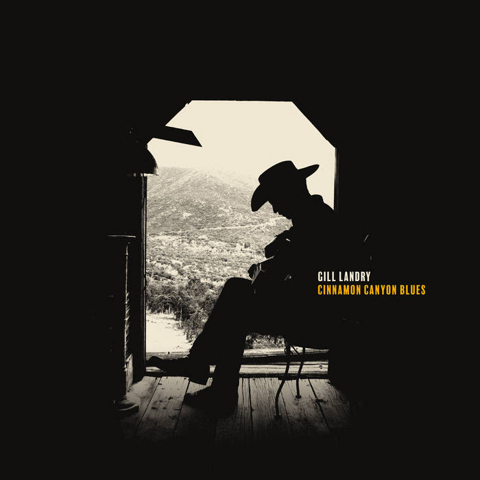Gill Landry – Cinnamon Canyon Blues