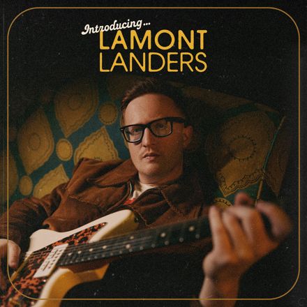 Lamont Landers – Introducing...Lamont Landers