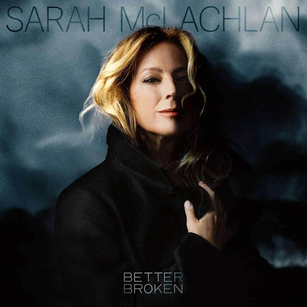 אלבום השבוע של מוזיקה רגועה מגוונת: Sarah McLachlan - Better Broken