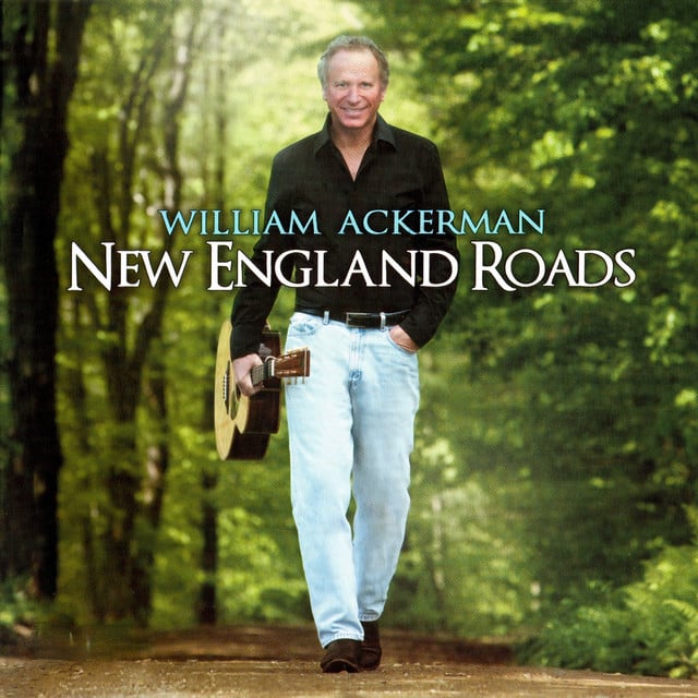 William Ackerman - New England Roads