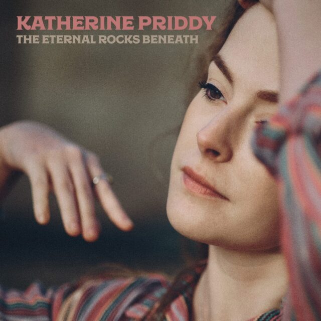 Katherine Priddy - The Eternal Rocks Beneath