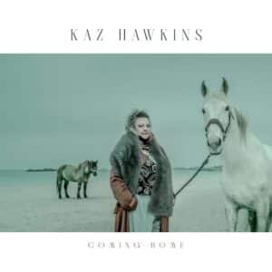 Kaz Hawkins – Coming Home
