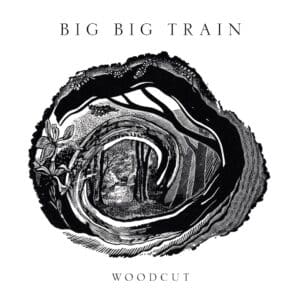 Big Big Train - Woodcut