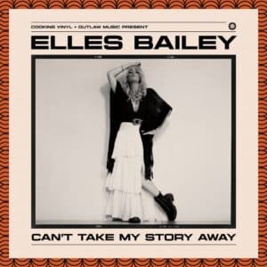 Elles Bailey - Can't Take My Story Away