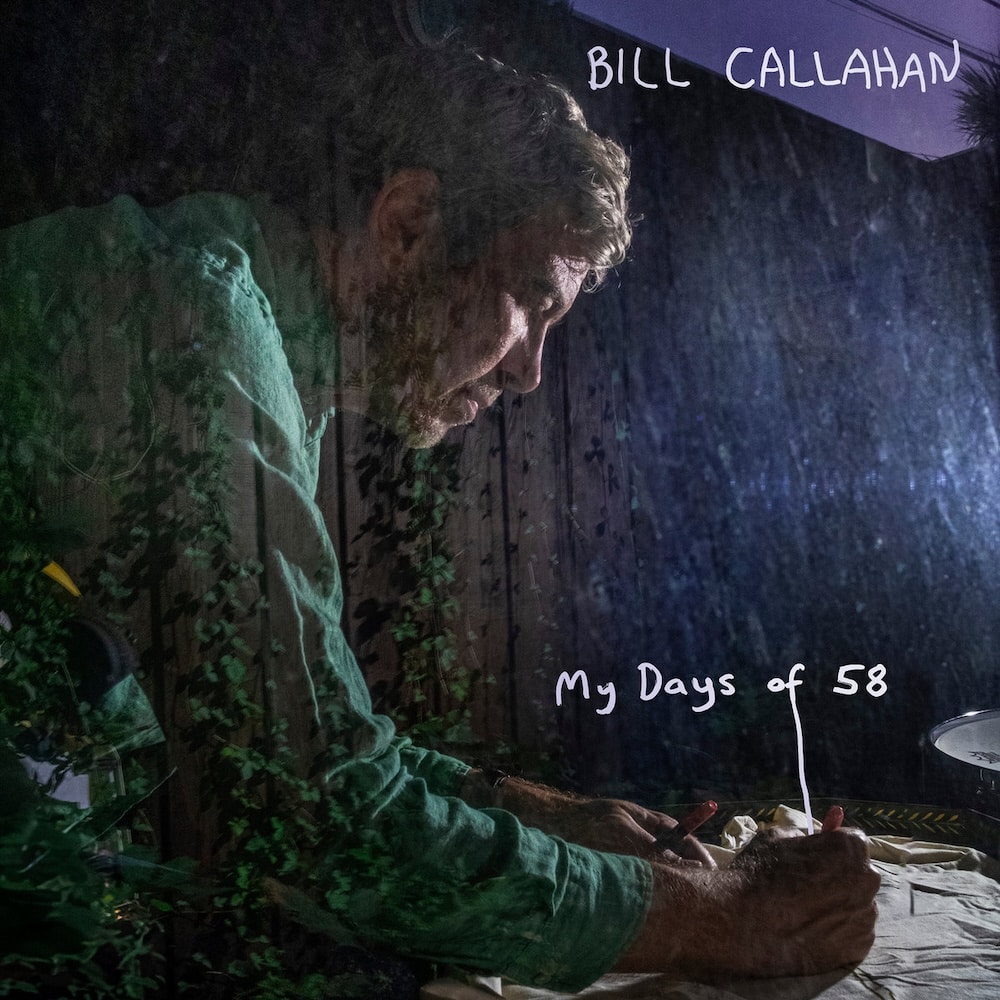  Bill Callahan - My Days of 58