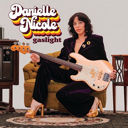 Danielle Nicole - Gaslight