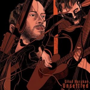 Gilad Barakan - Unsettled